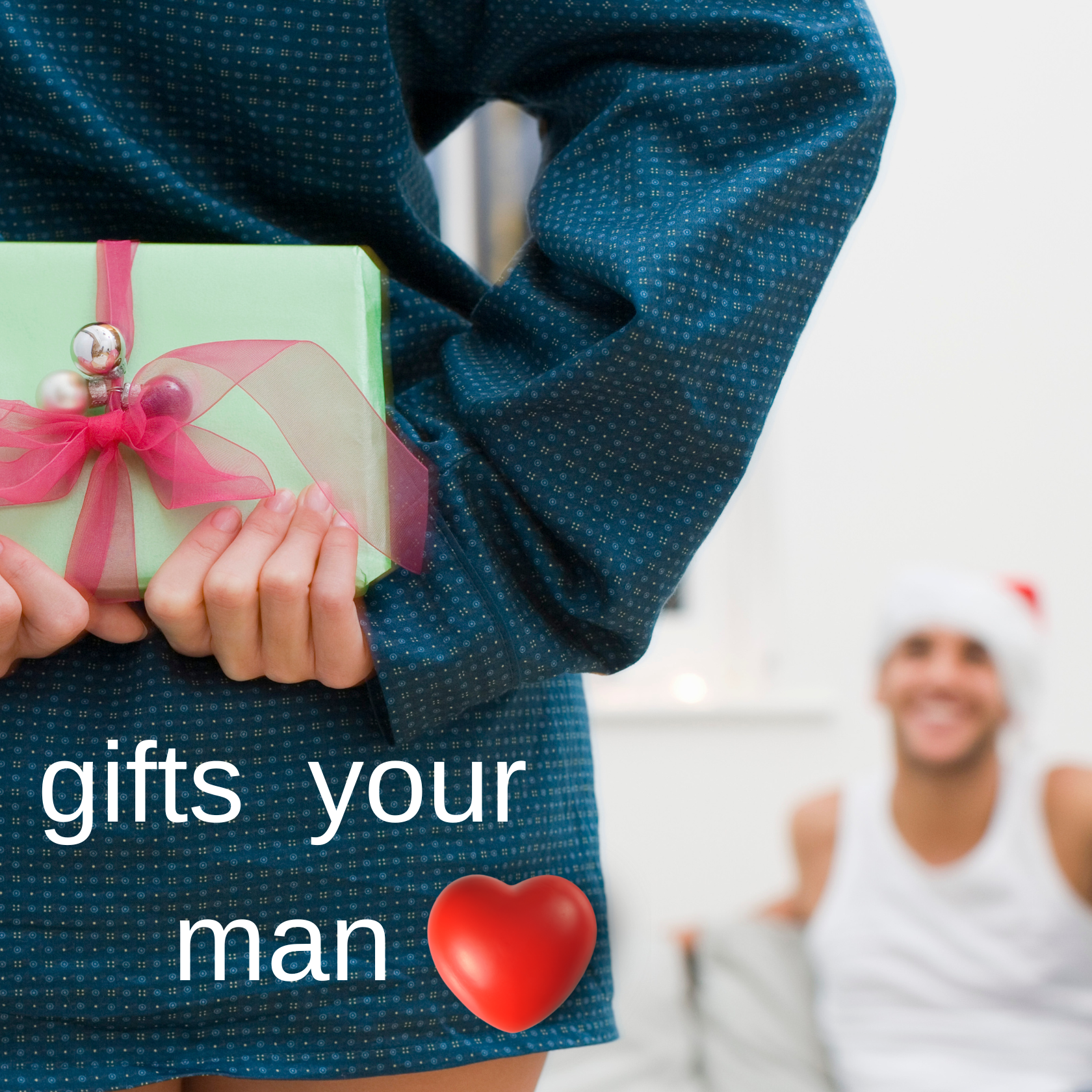  perfect gift for the man 